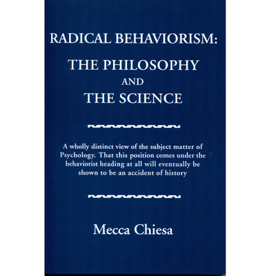 Picture of Radical Behaviorism: The Philosophy and The Science