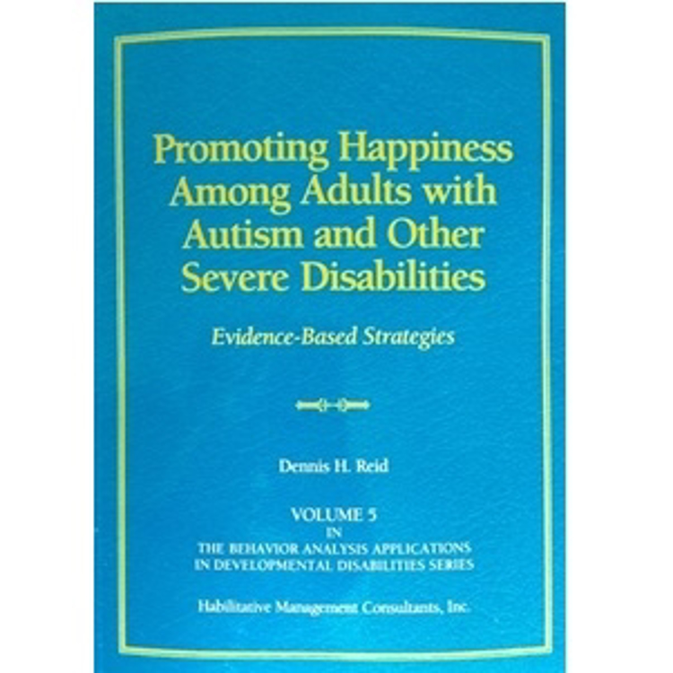 Picture of Promoting Happiness Among Adults with Autism and Other Severe Disabilities