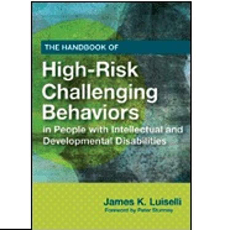 Picture of The Handbook of High-Risk Challenging Behaviors in People with Intellectual and Developmental Disabilities