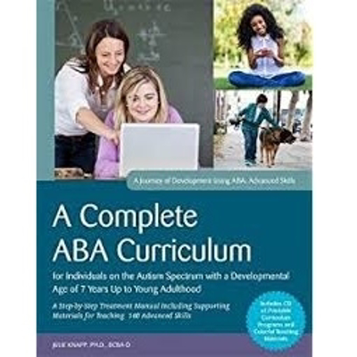 Picture of A Complete ABA Curriculum for Individuals on the Autism Spectrum with a Developmental Age of 7  Years Up to Young Adulthood