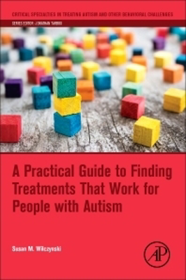 Picture of A Practical Guide to Finding Treatments That Work for People with Autism