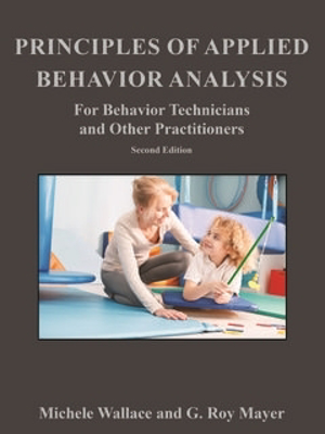 Picture of Principles of Applied Behavior Analysis for Behavior Technicians & Other Practitioners (RBT Text) 2nd Ed.